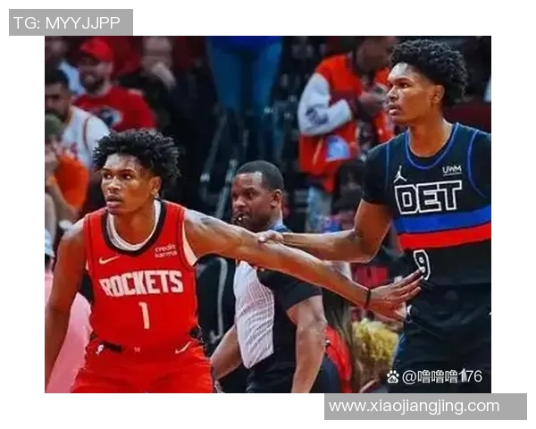 火箭队与活塞队的精彩对决直播信息及观看指南