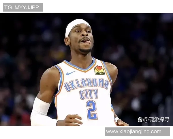 谢伊吉尔杰斯亚历山大如何在NBA赛场上崭露头角成为新星